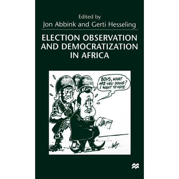 Election Observation and Democratization in Africa, (Hardcover)