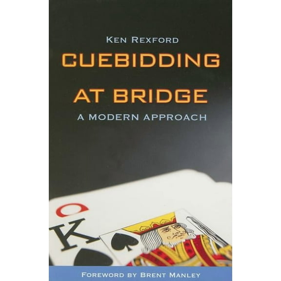 Cuebidding at Bridge: A Modern Approach (Paperback)