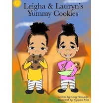 Leigha & Lauryn's Yummy Cookies (Paperback)