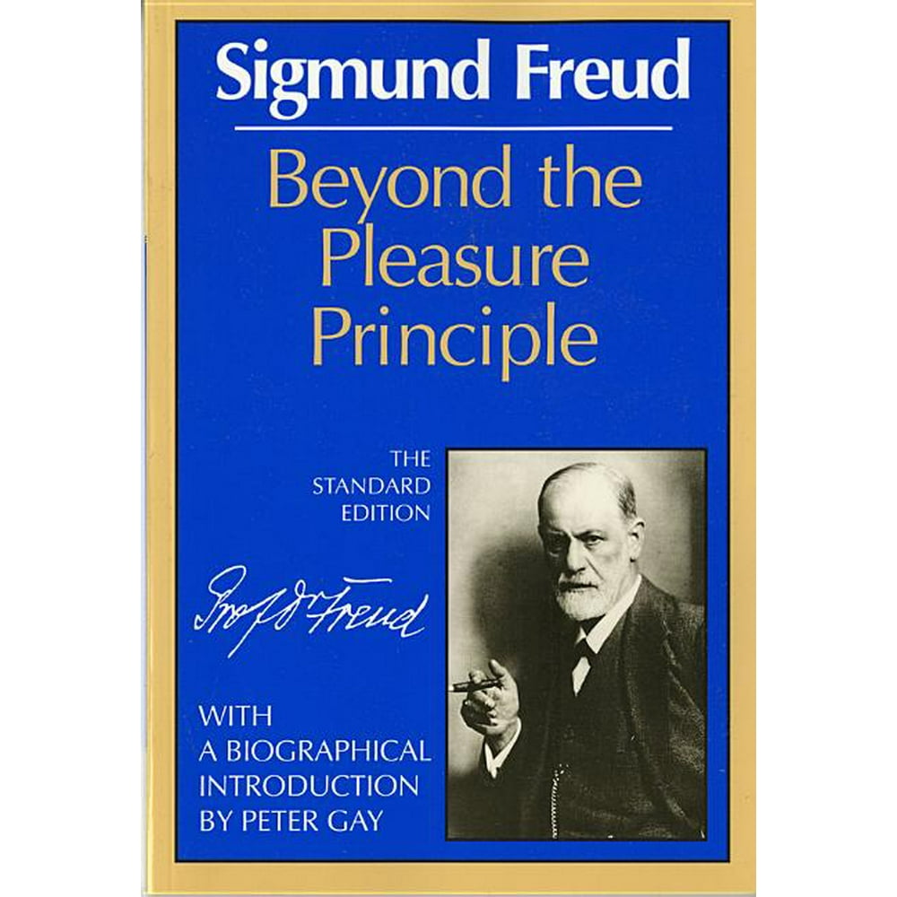 Complete Psychological Works of Sigmund Freud Beyond the Pleasure