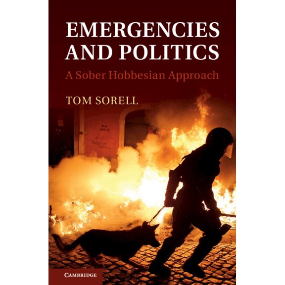 Emergencies and Politics: A Sober Hobbesian Approach, (Hardcover)