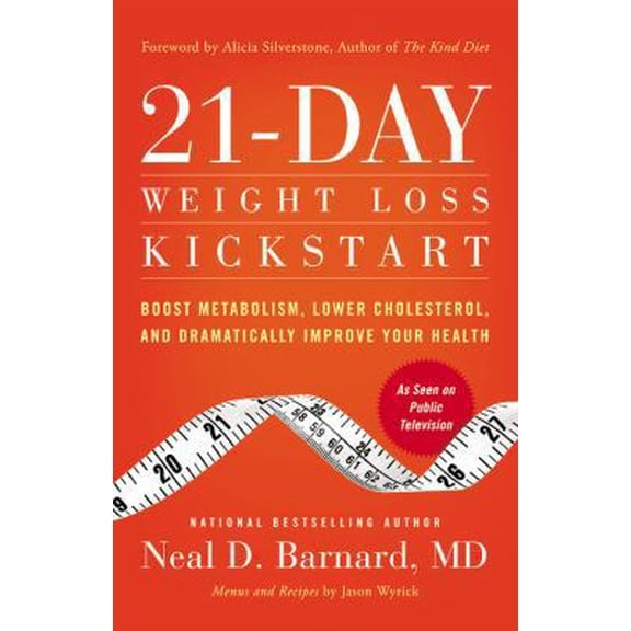 Pre-Owned 21-Day Weight Loss Kickstart: Boost Metabolism, Lower Cholesterol, and Dramatically Improve Your Health (Paperback) 0446583820 9780446583824