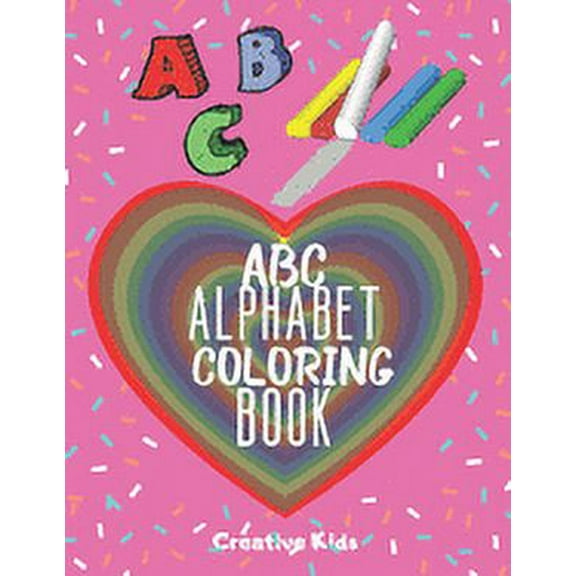 ABC Alphabet Coloring Book : A Fun Game for 3-8 Year Old - Picture For Toddlers & Grown Ups - Letters, Shapes, Color Animals-8.5 x 11" - 29 Pages (Paperback)