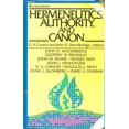 thumbnail image 1 of Pre-Owned Hermeneutics, Authority, and Canon (Paperback) 0310439914 9780310439912, 1 of 1
