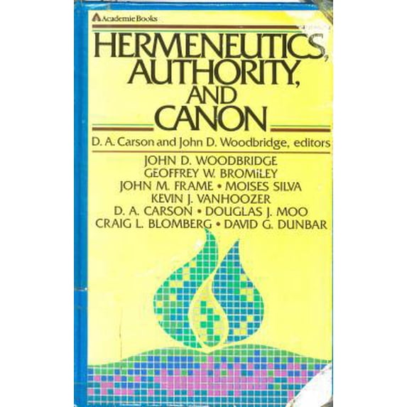 Pre-Owned Hermeneutics, Authority, and Canon (Paperback) 0310439914 9780310439912