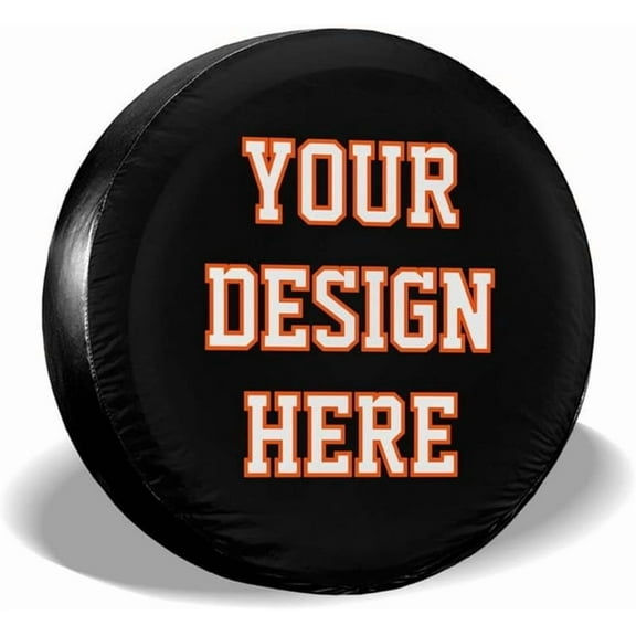 Custom Spare Tire Cover Personalized Tire Cover Add Your Own Design, Photo, Text Universal fits for Trailer Camper RV for Tire
