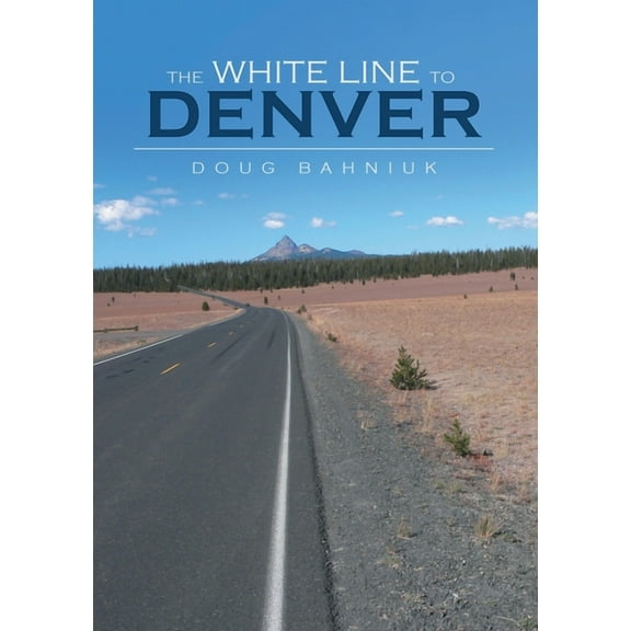 The White Line to Denver, (Paperback)