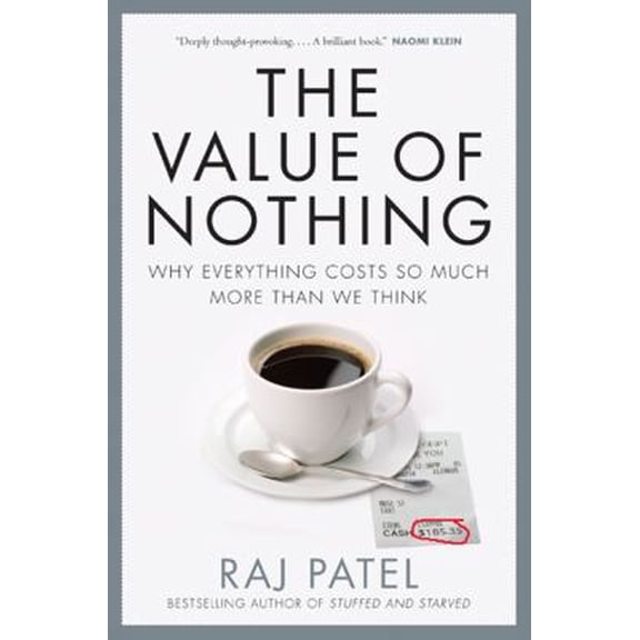 Pre-Owned The Value Of Nothing (Paperback) 1554686237 9781554686230