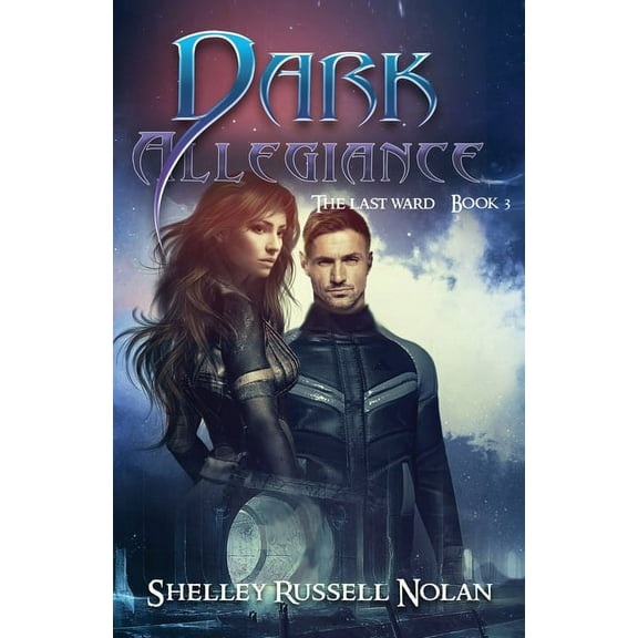 The Last Ward Dark Allegiance, Book 3, (Paperback)
