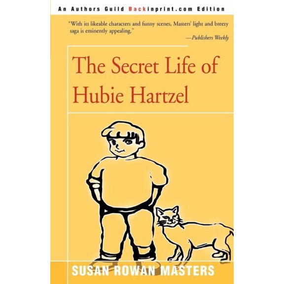 The Secret Life of Hubie Hartzel, (Paperback)