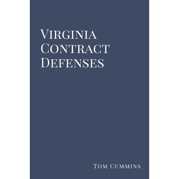 Contract Law: Virginia Contract Defenses (Paperback)