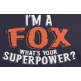 thumbnail image 4 of Old Glory Mens I'm A Fox What's Your Superpower Short Sleeve Graphic T Shirt, 4 of 6