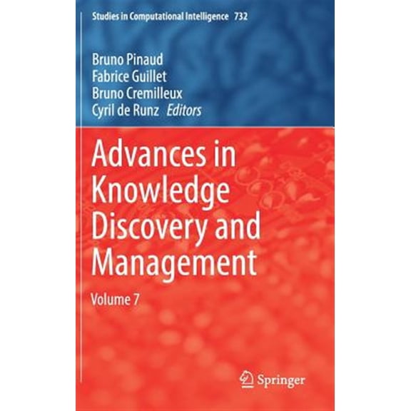 Pre-Owned Studies in Computational Intelligence: Advances in Knowledge Discovery and Management: Volume 7 (Hardcover)