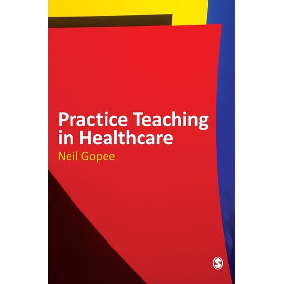 Practice Teaching in Healthcare, (Hardcover)