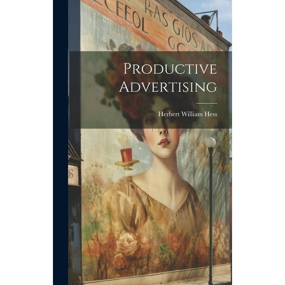 Productive Advertising (Hardcover)