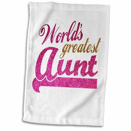 3dRose Worlds Greatest Aunt - Best Auntie ever - pink and gold text - faux sparkles - matte glitter-look - Towel, 15 by