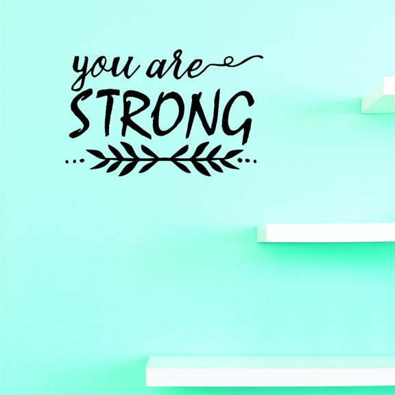 Custom Wall Decal Vinyl : You Are Strong Home Decor Picture Art 14 X 28 Inches