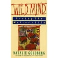 thumbnail image 1 of Pre-Owned Wild Mind: Living the Writer's Life (Paperback) 0553347756 9780553347753, 1 of 1