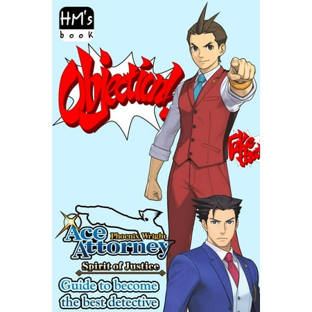 Phoenix Wright - AceAttorney - Guide to become the best detective - (Best Escorts In Phoenix)