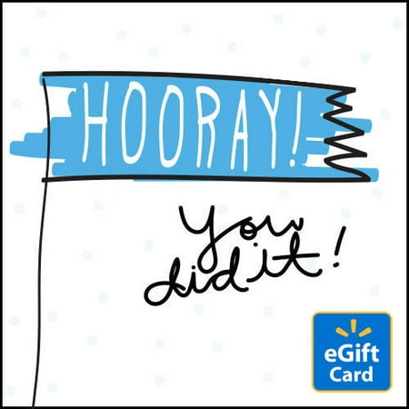 Hooray! You Did It! Walmart eGift Card