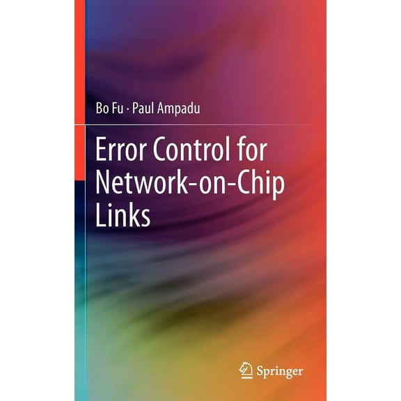 Error Control for Network-On-Chip Links, (Hardcover)