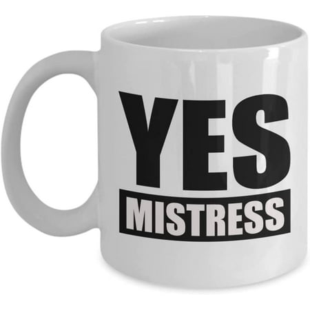 

Yes Mistress Funny Novelty Gift Mug - White - 11oz