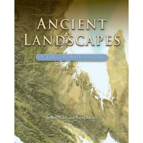 Pre-Owned Ancient Landscapes of the Colorado Plateau (Paperback) 1934656038 9781934656037