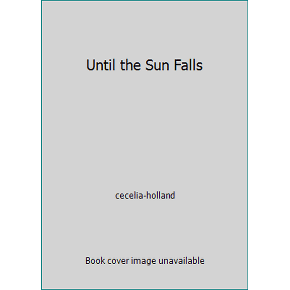 Pre-Owned Until the Sun Falls (Unknown) 0671772171 9780671772178