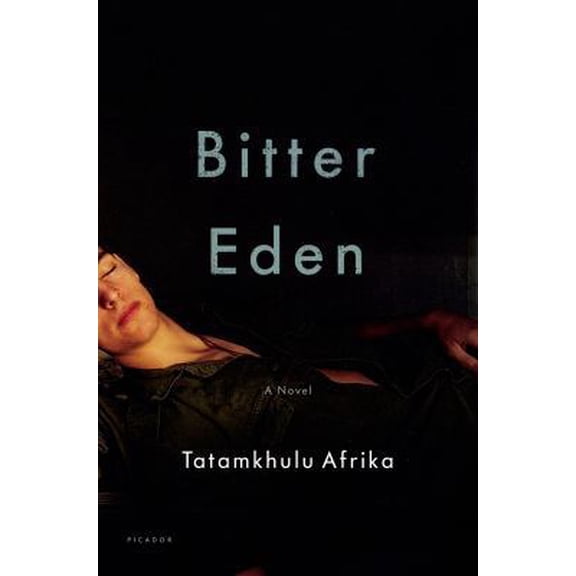 Pre-Owned Bitter Eden: A Novel (Hardcover) 1250043662 9781250043665