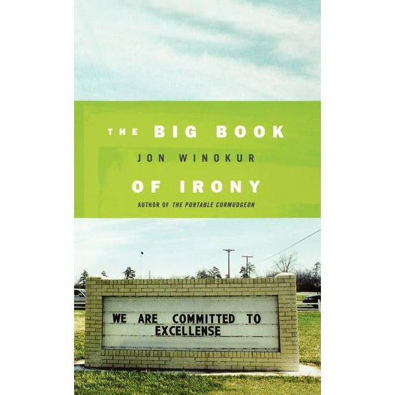 The Big Book of Irony, (Paperback)