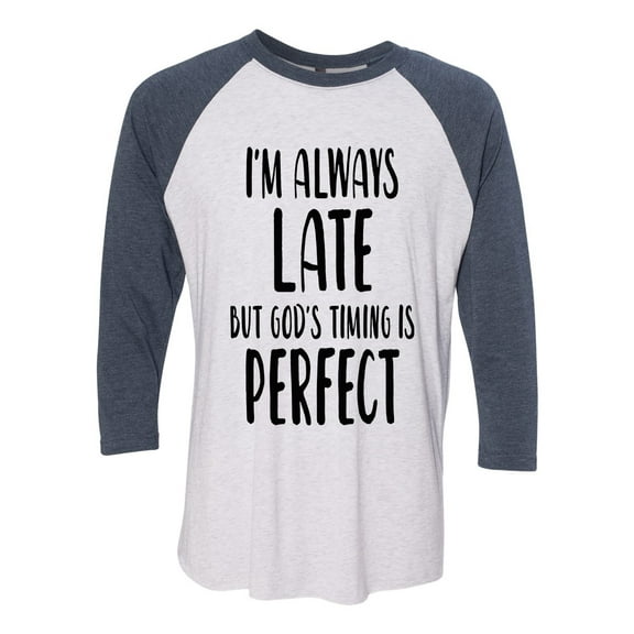 Women's Unisex Always Late But God Is On Time Baseball Tee-Indigo/Heather White-large