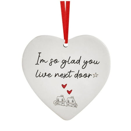 

I’m So Glad You Lived Next Door Heart Ornament Acrylic pendant for Valentine s Day
