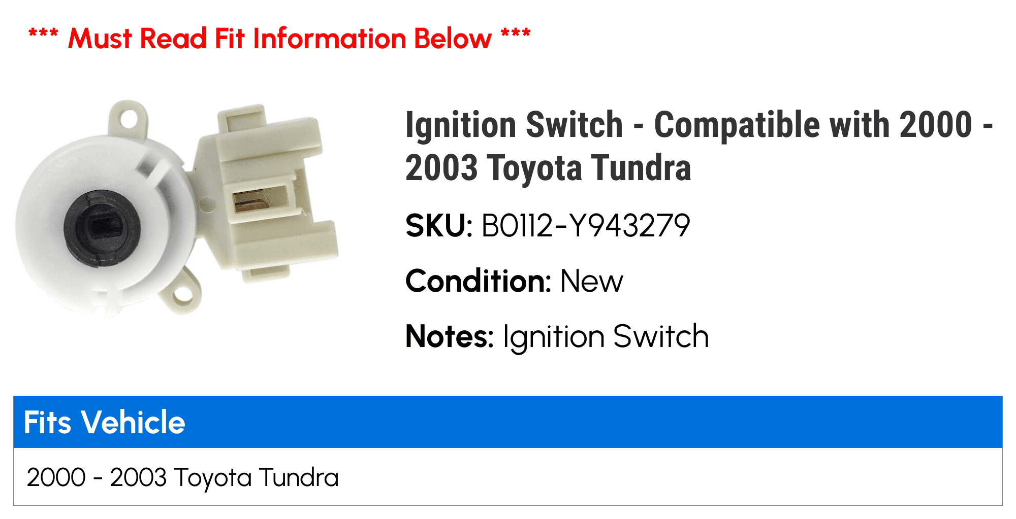 Ignition Switch - Compatible with 2000 - 2003 Toyota Tundra 2001 2002