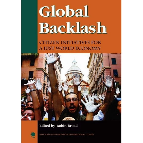 New Millennium Books in International St Global Backlash: Citizen Initiatives for a Just World Economy, (Paperback)