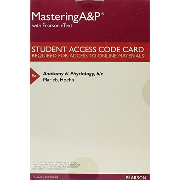 ANATOMY PHYSIOLOGY-MASTERING A P..., 9780134283388, Paperback, 6th edition