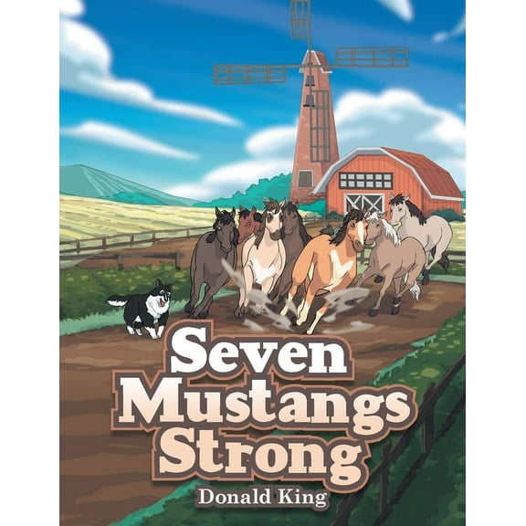 Seven Mustangs Strong (Paperback)