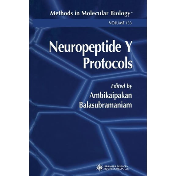 Methods in Molecular Biology Neuropeptide Y Protocols, Book 153, (Paperback)