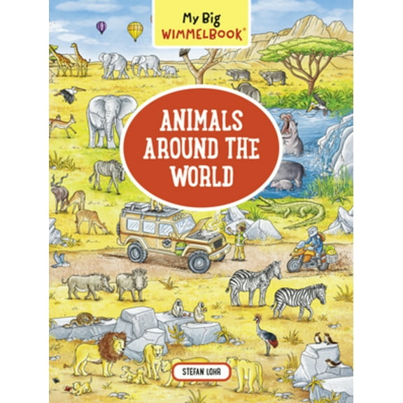 My Big Wimmelbook?Animals Around the World - Boardbook