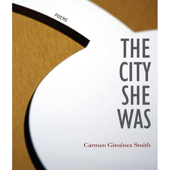 Mountain West Poetry Series: The City She Was (Paperback)