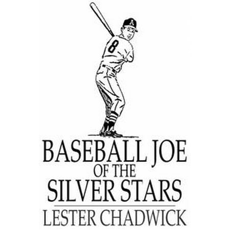 - Baseball Joe of the Silver Stars - eBook