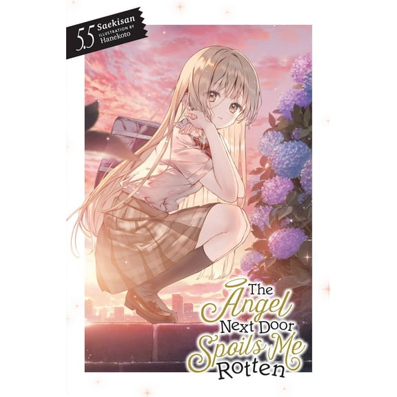 The Angel Next Door Spoils Me Rotten The Angel Next Door Spoils Me Rotten, Vol. 5.5 (Light Novel), (Paperback)