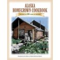 thumbnail image 1 of The Alaska Homegrown Cookbook: The Best Recipes from the Last Frontier, 1 of 1