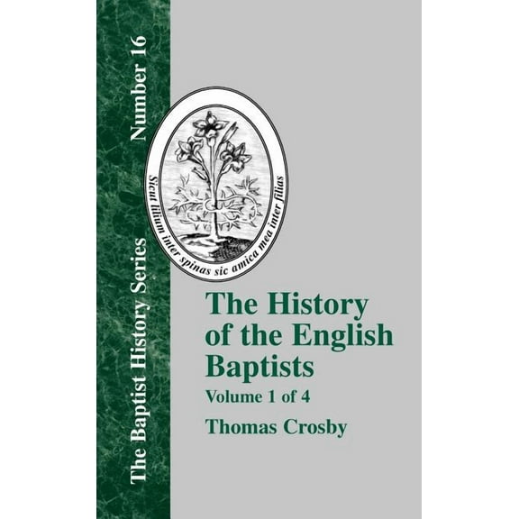 The History of the English Baptists - Vol. 1 (Hardcover)