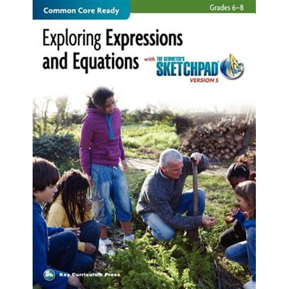 Pre-Owned The Geometer's Sketchpad, Grades 6-8, Exploring Expressions and Equations (Sketchpad Activity Modules) Paperback