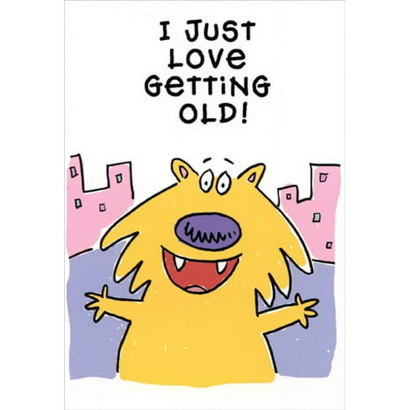 Nobleworks Love Getting Old Funny Birthday Card
