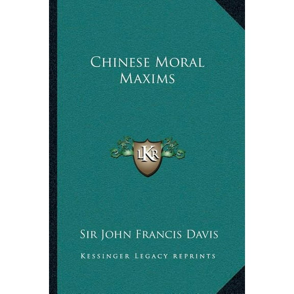 Chinese Moral Maxims, (Paperback)