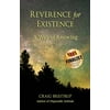 Reverence for Existence: A Way of Knowing, Used [Paperback]