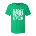 thumbnail image 2 of Wild Bobby, Best Papa Ever, Father's Day, Men Premium Tri Blend Tee, Envy, Small, 2 of 4