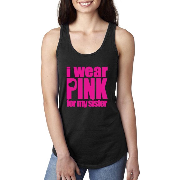 Women's Racerback Tank Top - I Wear Pink For My Sister