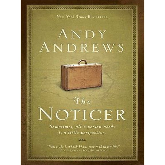 Pre-Owned The Noticer: Sometimes All a Person Needs Is a Little Perspective (Hardcover) 1410416607 9781410416605